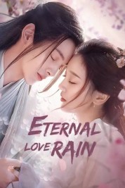 Watch Free Eternal Love Rain Full Movies Bflix