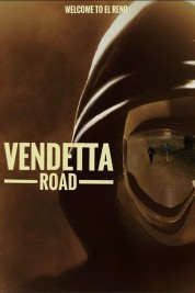 Watch Free Vendetta Road Full Movies Bflix