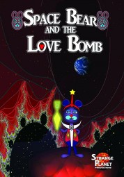 Watch Free Space Bear and the Love Bomb Full Movies Bflix