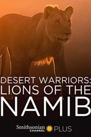 Watch Free Desert Warriors: Lions of the Namib Full Movies Bflix