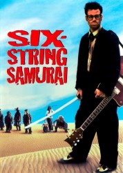 Watch Free Six-String Samurai Movies HD Online Soap2Day