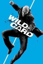 Watch Free Wild Card Full Movies Bflix