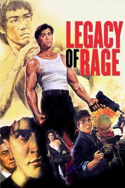 Watch Free Legacy of Rage Full Movies Bflix