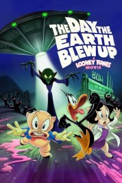 watch free The Day the Earth Blew Up: A Looney Tunes Movie hd online