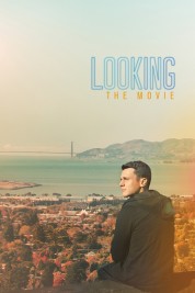 Watch Free Looking: The Movie Full Movies Bflix