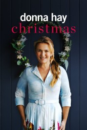 Watch Free Donna Hay Christmas Full Movies Bflix