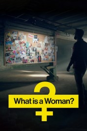 Watch Free What Is a Woman? Full Movies Bflix