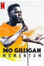 Watch Free Mo Gilligan: Momentum Full Movies Bflix