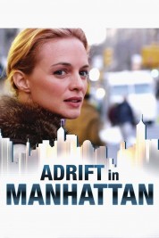 Watch Free Adrift in Manhattan Full Movies Bflix