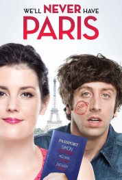 Watch Free We'll Never Have Paris Full Movies Bflix