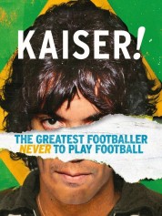 Watch free Kaiser: The Greatest Footballer Never to Play Football HD online