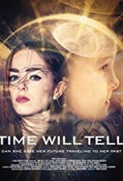 Watch Free Time Will Tell Full Movies Bflix