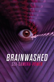 Watch Free Brainwashed: Sex-Camera-Power Full Movies Bflix