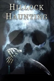 watch free Hillock Haunting hd online