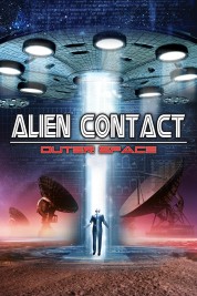 Watch Free Alien Contact: Outer Space Full Movies Bflix