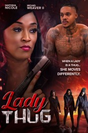 Watch Free Lady Thug Full Movies Bflix