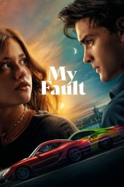 Watch Free My Fault Full Movies Bflix