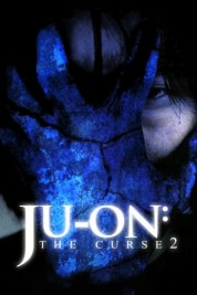 Watch Free Ju-on: The Curse 2 Movies HD Online Soap2Day