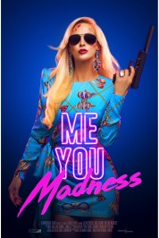 Watch Free Me You Madness Full Movies Bflix