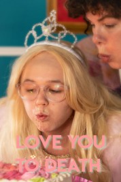 Watch Free Love You To Death Full Movies Bflix