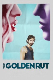 Watch Free The Golden Rut Full Movies Bflix