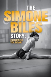 Watch Free The Simone Biles Story: Courage to Soar Full Movies Bflix