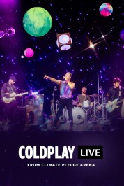 Watch Free Coldplay - Live from Climate Pledge Arena Full Movies Bflix