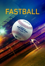 Watch Free Fastball Full Movies Bflix