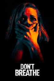 Watch Free Don't Breathe Full Movies Bflix