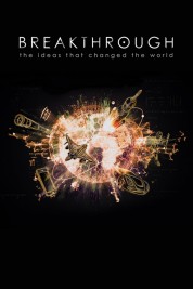 Watch Free Breakthrough: The Ideas That Changed the World Full Movies Bflix