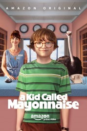 Watch Free A Kid Called Mayonnaise Full Movies Bflix