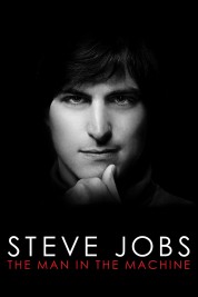 Watch Free Steve Jobs: The Man in the Machine Full Movies Bflix