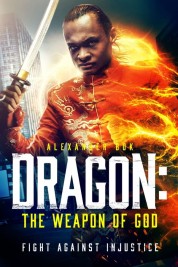 Watch free Dragon: The Weapon of God HD online