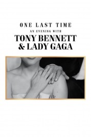 Watch Free One Last Time: An Evening with Tony Bennett and Lady Gaga Full Movies Bflix