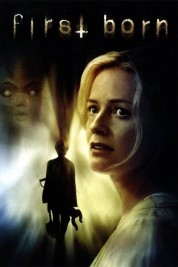 First Born Watch Free First Born Full Movies Bflix
