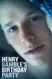 Watch Free Henry Gamble's Birthday Party Full Movies Bflix