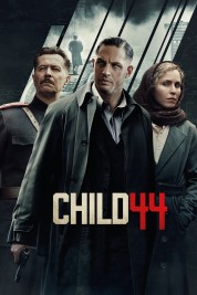 Watch Free Child 44 Full Movies Bflix