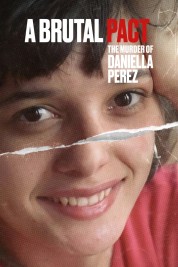 Watch Free A Brutal Pact: The Murder of Daniella Perez Full Movies Bflix