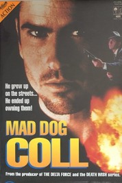 Watch Free Mad Dog Coll Full Movies Bflix