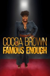 Watch Free Cocoa Brown: Famous Enough Full Movies Bflix