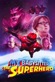 Watch Free My Babysitter the Superhero Full Movies Bflix