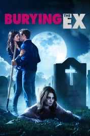 watch free Burying the Ex hd online