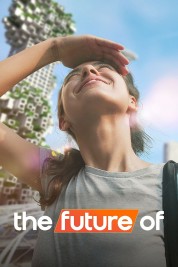 Watch Free The Future Of Full Movies Bflix