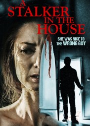 Watch Free A Stalker in the House Full Movies Bflix