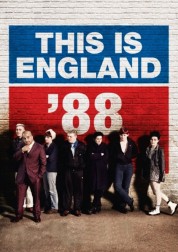 Watch Free This Is England '88 Full Movies Bflix