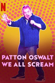 Watch Free Patton Oswalt: We All Scream Full Movies Bflix