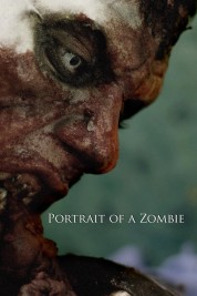 Watch Free Portrait of a Zombie Full Movies Bflix