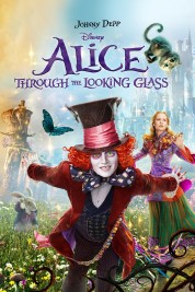 Watch Free Alice Through the Looking Glass Full Movies Bflix