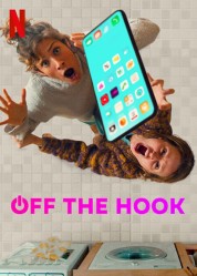 Watch Free Off the Hook Full Movies Bflix