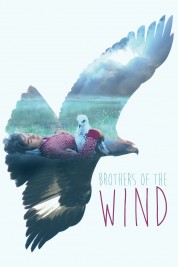 Watch Free Brothers of the Wind Full Movies Bflix